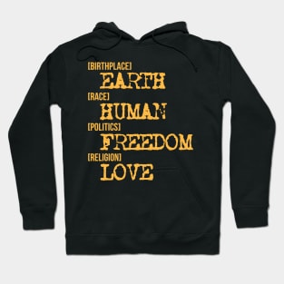 Birthplace Earth Human Freedom Religion Love' Hoodie